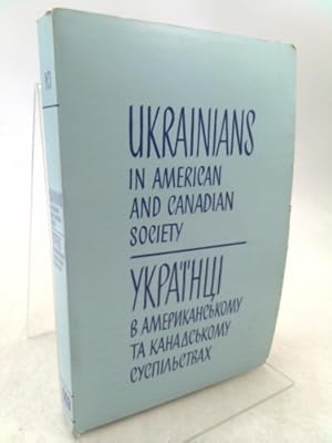 Seller image for Ukrainians in American and Canadian society; contributions to the sociology of ethnic groups for sale by ThriftBooksVintage
