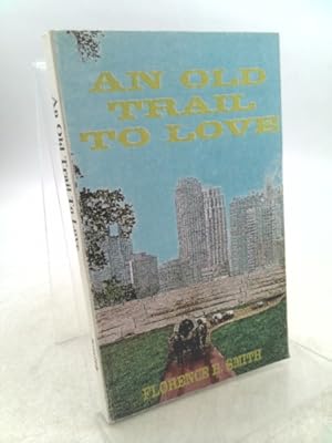 Seller image for An Old Trail to Love for sale by ThriftBooksVintage