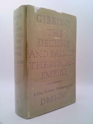 Immagine del venditore per The Decline and Fall of the Roman Empire. One Volume Abridged Edition By D. M. Low. venduto da ThriftBooksVintage