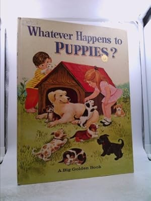 Immagine del venditore per Whatever happens to puppies? (A Big golden book) venduto da ThriftBooksVintage