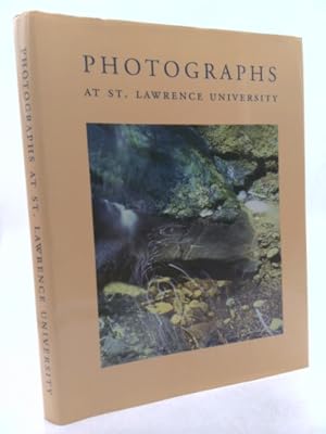 Seller image for Photographs at St. Lawrence University: A Critical Survey and Catalogue of the Richard F. Brush Art Gallery for sale by ThriftBooksVintage