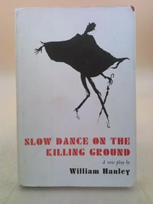 Bild des Verkufers fr Slow Dance on the Killing Ground.a New Play zum Verkauf von ThriftBooksVintage