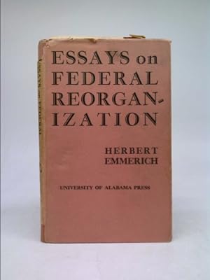 Bild des Verkufers fr Essays on Federal Reorganization zum Verkauf von ThriftBooksVintage