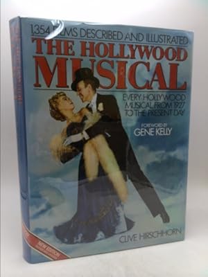 Bild des Verkufers fr The Hollywood Musical: Every Hollywood Musical From 1927 to the Present Day, 1354 Films Described and Illustrated zum Verkauf von ThriftBooksVintage