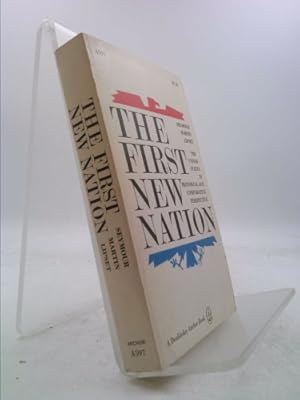 Seller image for The First New Nation : The United States in Historical and Comparative Perspective for sale by ThriftBooksVintage