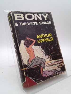Bild des Verkufers fr Bony & the White Savage zum Verkauf von ThriftBooksVintage
