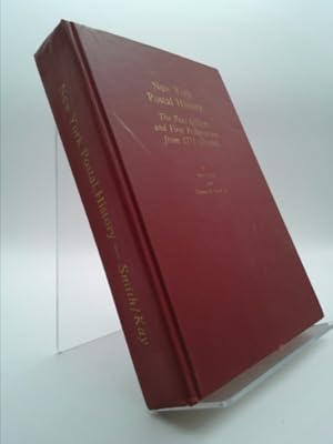 Bild des Verkufers fr New York Postal History: The Post Offices and First Postmasters from 1775 to 1980 zum Verkauf von ThriftBooksVintage