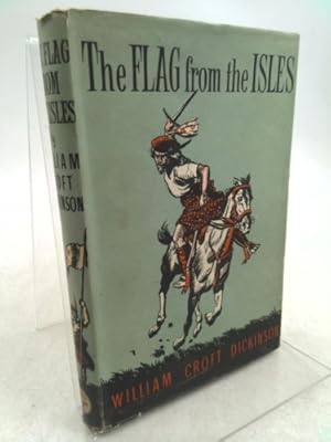 Bild des Verkufers fr The Flag from the Isles. Illustrated from drawings by Eric Tansley zum Verkauf von ThriftBooksVintage