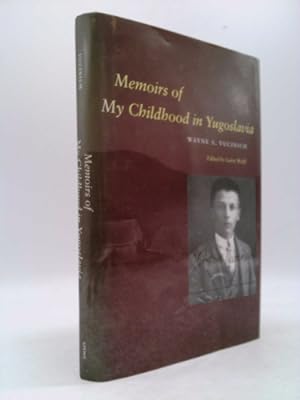 Bild des Verkufers fr Memoirs of My Childhood in Yugoslavia zum Verkauf von ThriftBooksVintage