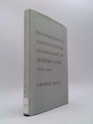 Image du vendeur pour Foundations of Constitutional Government in Modern Japan, 1868-1900 mis en vente par ThriftBooksVintage