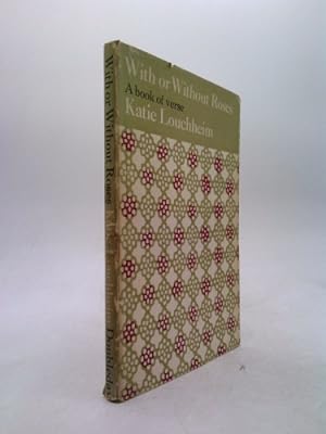 Bild des Verkufers fr With Or Without Roses., A Book of Verse zum Verkauf von ThriftBooksVintage