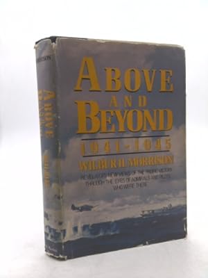 Imagen del vendedor de Above and Beyond 1941 - 1945 a la venta por ThriftBooksVintage