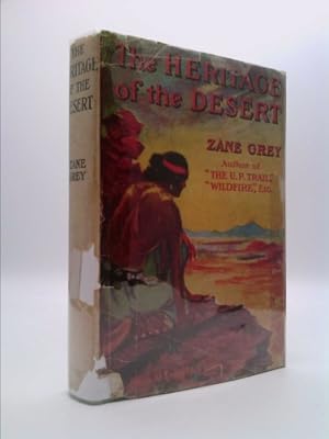 Seller image for The Heritage of the Desert (Copyright 1910) Hardcover for sale by ThriftBooksVintage
