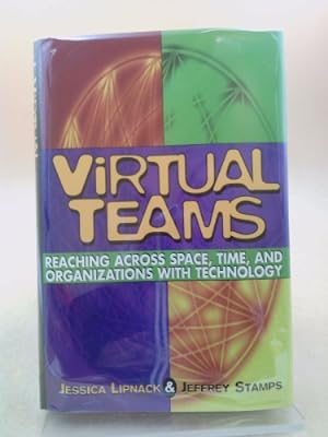 Bild des Verkufers fr Virtual Teams: Reaching Across Space, Time, and Organizations with Technology zum Verkauf von ThriftBooksVintage
