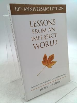 Immagine del venditore per Lessons From an Imperfect World (10th Anniversary Edition) venduto da ThriftBooksVintage