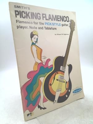 Bild des Verkufers fr Smith's Picking Flamenco for the Pick Stlye Guitar zum Verkauf von ThriftBooksVintage