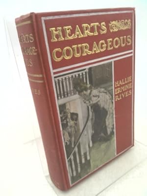 Bild des Verkufers fr Hearts Courageous Limited Edition zum Verkauf von ThriftBooksVintage