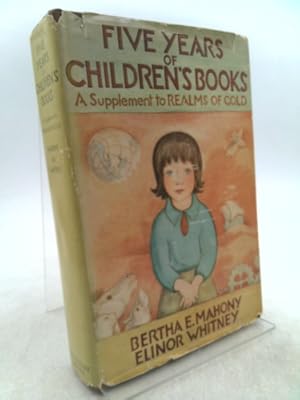 Seller image for FIVE YEARS OF CHILDREN'S BOOKS. for sale by ThriftBooksVintage