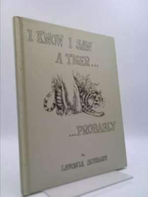 Seller image for I Know I Saw A Tiger.Probably for sale by ThriftBooksVintage
