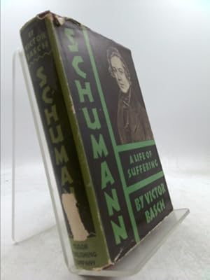 Image du vendeur pour Schumann, a life of suffering mis en vente par ThriftBooksVintage