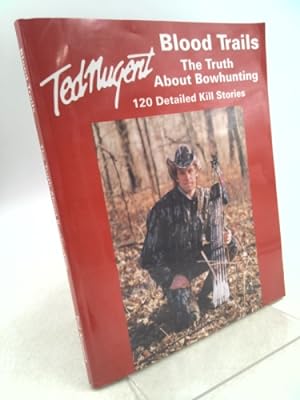 Bild des Verkufers fr Blood Trails: The Truth About Bowhunting zum Verkauf von ThriftBooksVintage