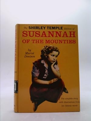 Image du vendeur pour Susannah of the Mounties (Shirley Temple Edition) mis en vente par ThriftBooksVintage