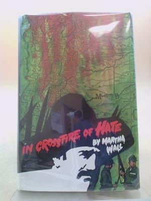 Seller image for In crossfire of hate for sale by ThriftBooksVintage