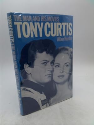 Bild des Verkufers fr Tony Curtis: The Man and His Movies zum Verkauf von ThriftBooksVintage