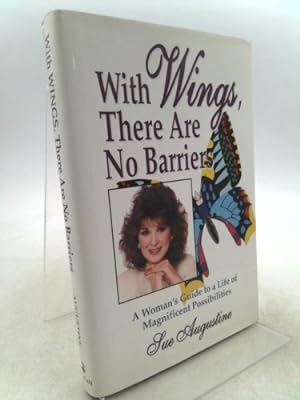 Bild des Verkufers fr With Wings, There Are No Barriers: A Woman's Guide to a Life of Magnificent Possibilities zum Verkauf von ThriftBooksVintage