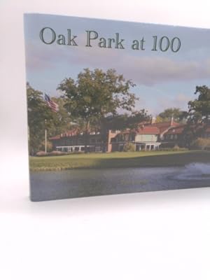 Image du vendeur pour Oak Park at 100 1914-2014 mis en vente par ThriftBooksVintage