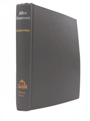 Imagen del vendedor de After Pentecost;: An epistle to the Romans a la venta por ThriftBooksVintage