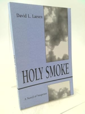 Bild des Verkufers fr Holy Smoke: A Novel of Suspense zum Verkauf von ThriftBooksVintage
