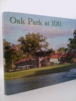Image du vendeur pour Oak Park at 100 1914-2014 mis en vente par ThriftBooksVintage