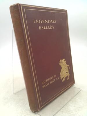 Seller image for Legendary Ballads / Edited with an Introduction by Frank Sidgwick ; Illustrated after Byam Shaw for sale by ThriftBooksVintage