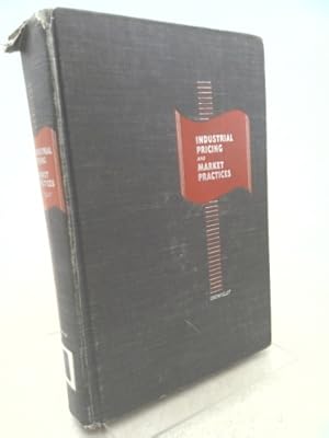 Imagen del vendedor de Industrial Pricing and Market Practices a la venta por ThriftBooksVintage