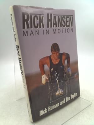 Seller image for Rick Hansen: Man in Motion for sale by ThriftBooksVintage