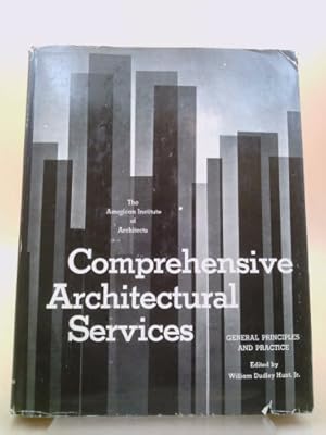 Seller image for Comprehensive Architectural Services General Principles and Practice for sale by ThriftBooksVintage