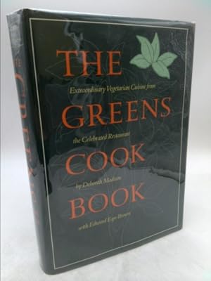 Immagine del venditore per Greens Cook Book: Extraordinary Vegetarian Cuisine from the Celebrated Restaurant venduto da ThriftBooksVintage