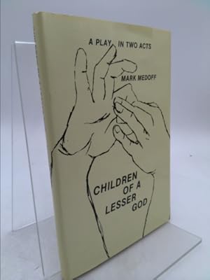 Immagine del venditore per Children of a Lesser God: A Play in Two Acts venduto da ThriftBooksVintage