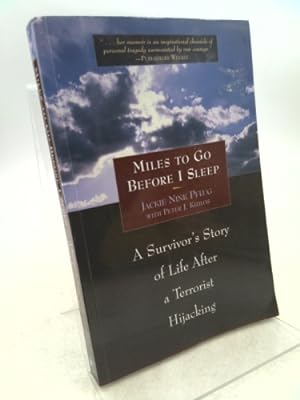 Bild des Verkufers fr Miles to Go Before I Sleep: A Survivor's Story of Life After a Terrorist Hijacking zum Verkauf von ThriftBooksVintage