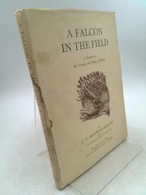 Image du vendeur pour Falcon in the Field: A Treatise on the Training and Flying of Falcons mis en vente par ThriftBooksVintage