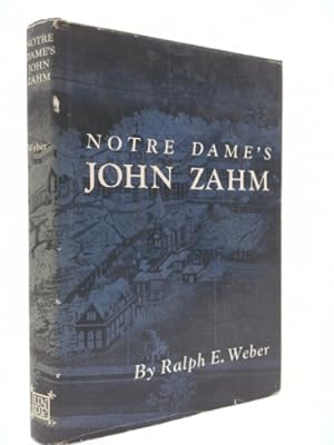 Seller image for Notre Dame's John Zahm: American Catholic Apologist And Educator for sale by ThriftBooksVintage