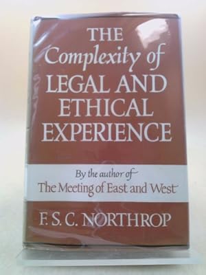 Seller image for The Complexity of Legal and Ethical Experience: Studies in the Method of Normative Subjects for sale by ThriftBooksVintage