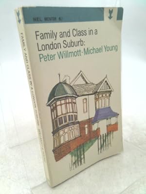 Bild des Verkufers fr Family and Class in a London Suburb zum Verkauf von ThriftBooksVintage