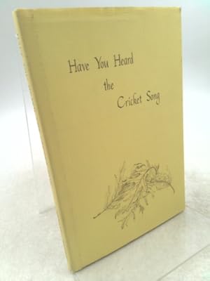 Seller image for Have You Heard the Cricket Song for sale by ThriftBooksVintage