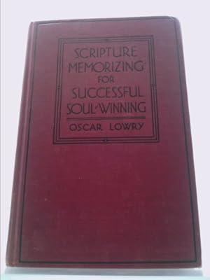 Seller image for SCRIPTURE MEMORIZING FOR SUCCESSFUL SOUL-WINNING ; NINTH EDITION; for sale by ThriftBooksVintage