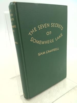 Seller image for The Seven Secrets of Somewhere Lake : Animal Ways that Inspire and Amaze (Forest Life Series) for sale by ThriftBooksVintage