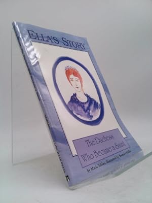 Bild des Verkufers fr Ella's Story: The Duchess Who Became a Saint zum Verkauf von ThriftBooksVintage