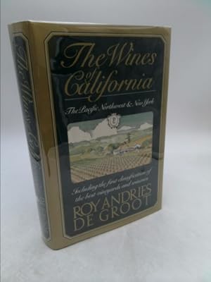Bild des Verkufers fr The Wines of California, the Pacific Northwest and New York by Roy Andries De Groot (1982-08-03) zum Verkauf von ThriftBooksVintage