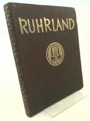 Seller image for Ruhrland. Ein Heimatbuch für das rheinisch-westfälische Industriegebiet. for sale by ThriftBooksVintage